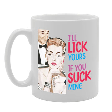 I’Ll Lick Yours   Printed Tea Coffee Ceramic  Mg5699 - Funny Printed Coffee Mug - Great Gift Idea