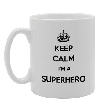 Keep Calm I'M A Superhero   Printed Tea Coffee Ceramic  Mg946 - Funny Printed Coffee Mug - Great Gift Idea
