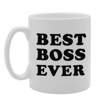 Best Boss Ever   Printed Tea Coffee Ceramic  Mg808 - Funny Printed Coffee Mug - Great Gift Idea