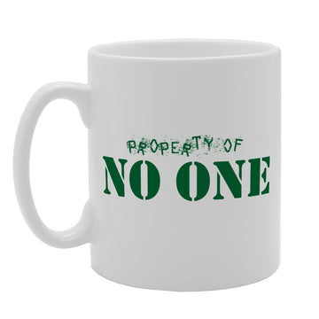 Property Of No One   Printed Tea Coffee Ceramic  Mg1660 - Funny Printed Coffee Mug - Great Gift Idea
