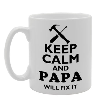 Keep Calm And Papa Will Fix It   Printed Tea Coffee Ceramic  Mg663 - Funny Printed Coffee Mug - Great Gift Idea
