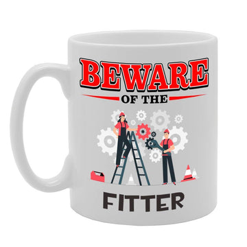 Beware Of The Fitter   Printed Tea Coffee Ceramic  Mg4804 - Funny Printed Coffee Mug - Great Gift Idea
