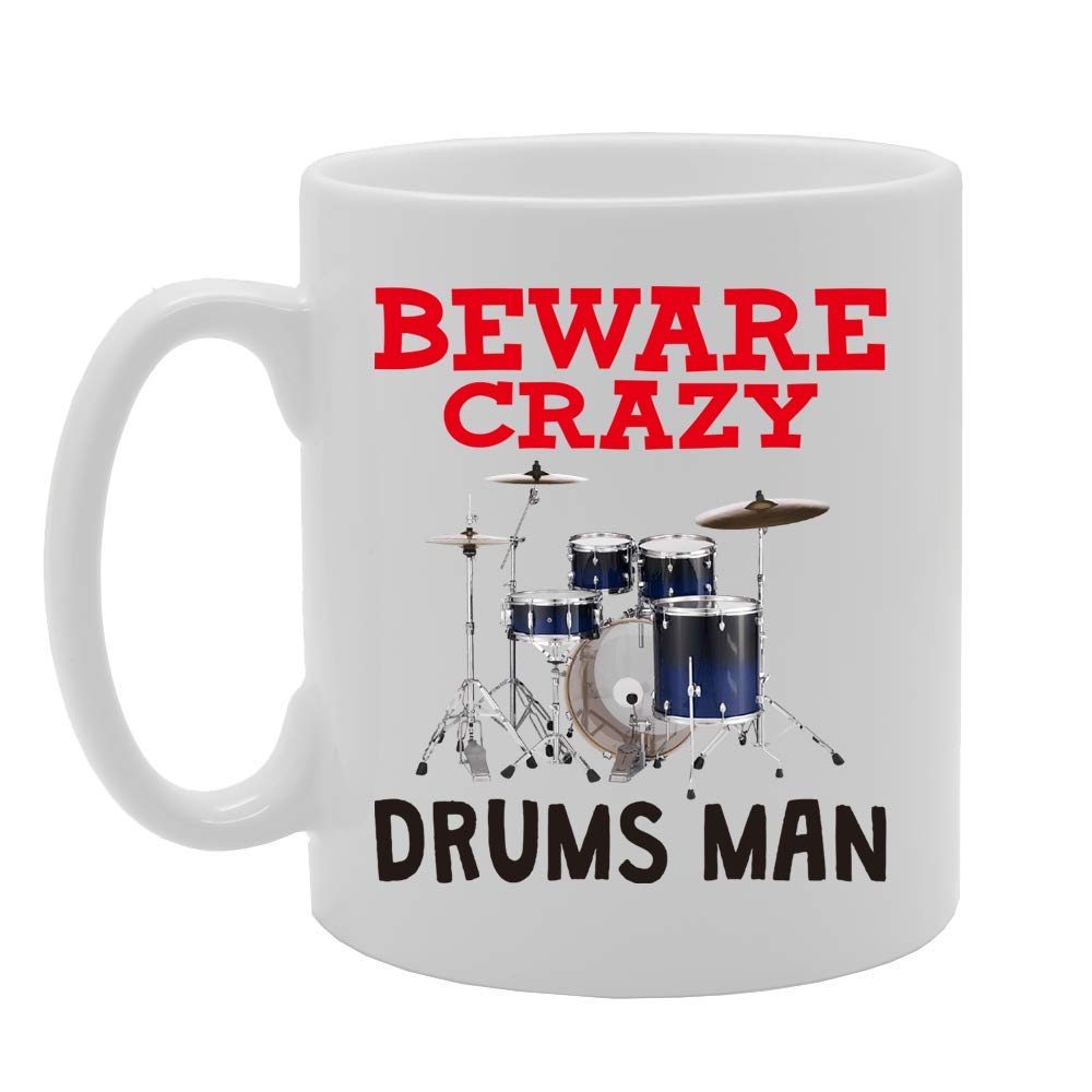 Beware Crazy Drums Man   Printed Tea Coffee Ceramic  Mg4368 - Funny Printed Coffee Mug - Great Gift Idea