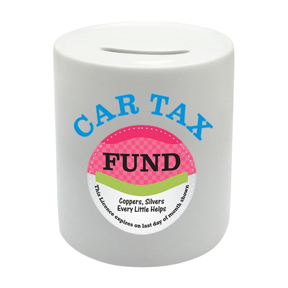 BS070 CAR TAX FUND Coppers Silvers Every Little Helps Novelty Gift Printed Ceramic Piggy Bank Money Saving Box