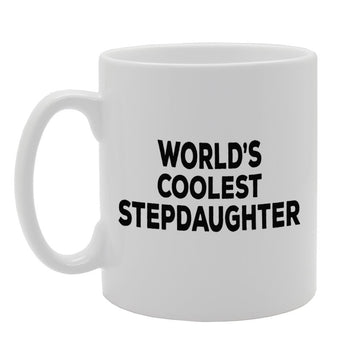 World'S Coolest Stepdaughter   Printed Tea Coffee Ceramic  Mg1377 - Funny Printed Coffee Mug - Great Gift Idea