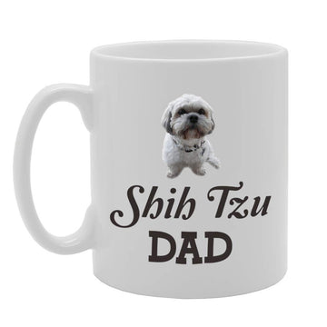 Shih Tzu Dad   Printed Tea Coffee Ceramic  Mg4560 - Funny Printed Coffee Mug - Great Gift Idea