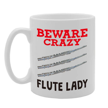 Beware Crazy Flute Lady   Printed Tea Coffee Ceramic  Mg4380 - Funny Printed Coffee Mug - Great Gift Idea