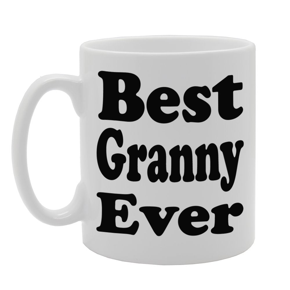 Best Granny Ever   Printed Tea Coffee Ceramic  Mg605 - Funny Printed Coffee Mug - Great Gift Idea