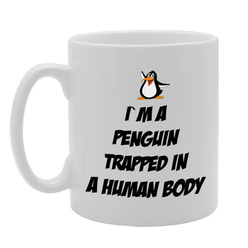 I'M A Penguin Trapped In A Human Body   Printed Tea Coffee Ceramic  Mg838 - Funny Printed Coffee Mug - Great Gift Idea
