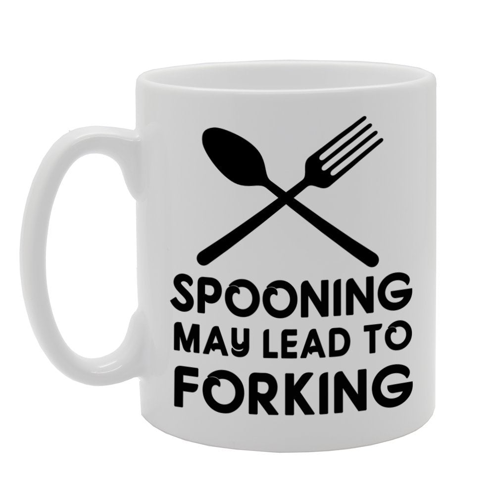 Spooning May Lead To Forking   Printed Tea Coffee Ceramic  Mg280 - Funny Printed Coffee Mug - Great Gift Idea