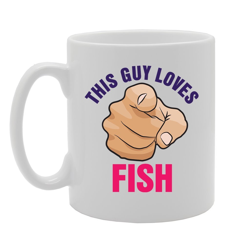This Guy Loves Fish   Printed Tea Coffee Ceramic  Mg4138 - Funny Printed Coffee Mug - Great Gift Idea