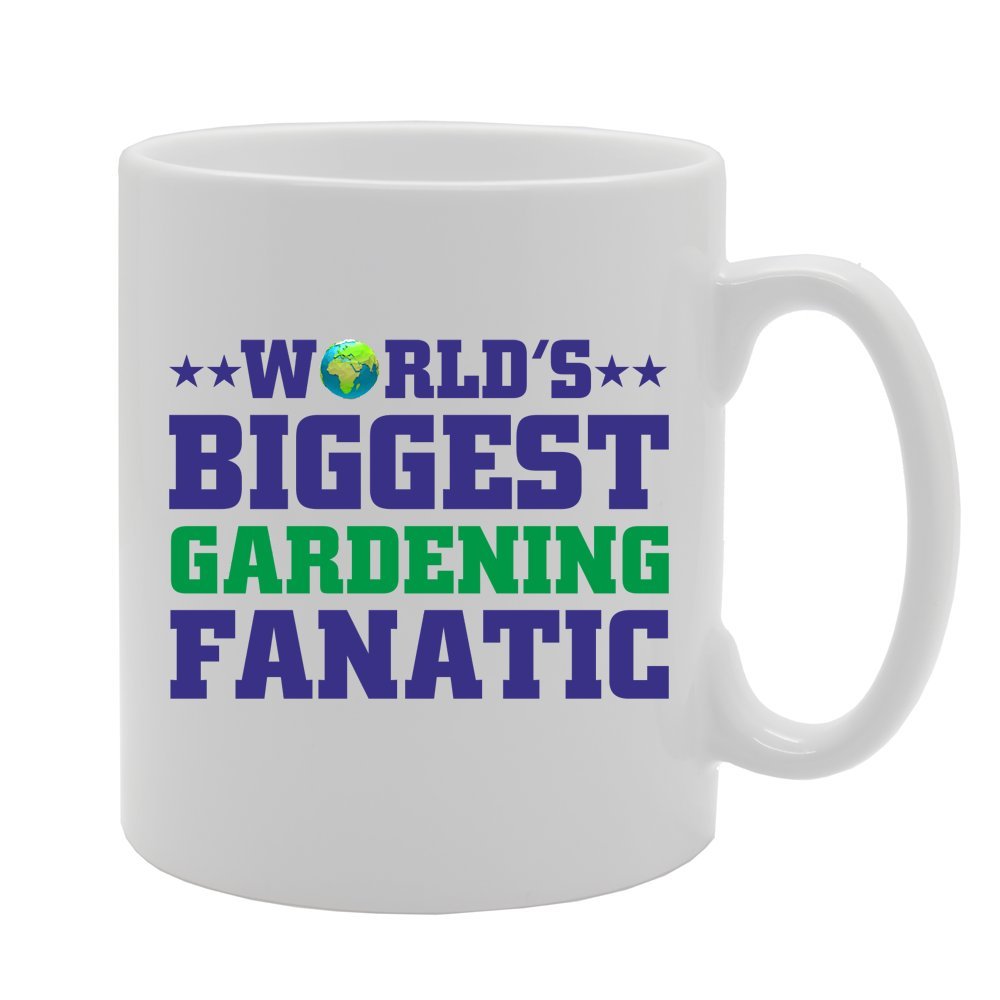 World'S Biggest Gardening Fanatic   Printed Tea Coffee Ceramic  Mg2631 - Funny Printed Coffee Mug - Great Gift Idea