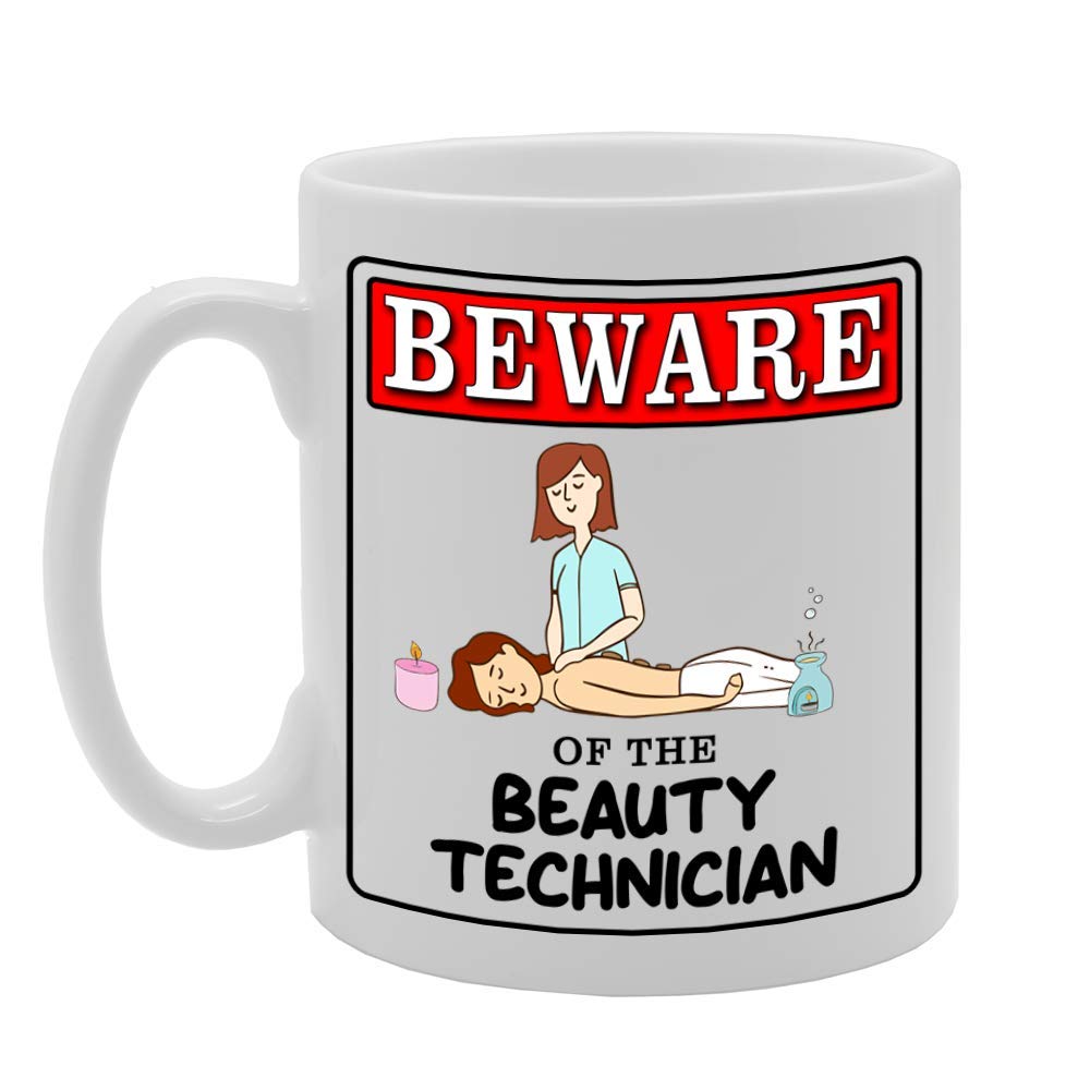 Beware Of The Beauty Technician   Printed Tea Coffee Ceramic  Mg4919 - Funny Printed Coffee Mug - Great Gift Idea