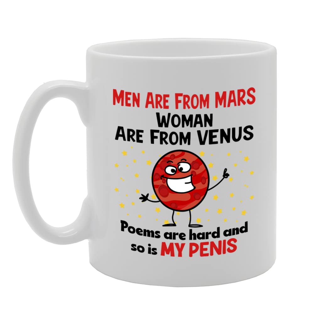 Men Are From Mars Poem   Printed Tea Coffee Ceramic  Mg5638 - Funny Printed Coffee Mug - Great Gift Idea