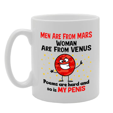 Men Are From Mars Poem   Printed Tea Coffee Ceramic  Mg5638 - Funny Printed Coffee Mug - Great Gift Idea