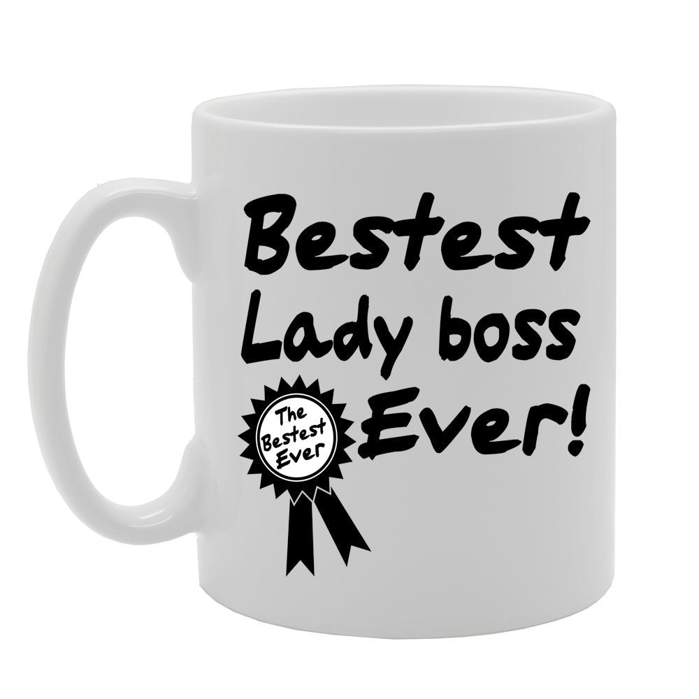 Bestest Lady Boss Ever!   Printed Tea Coffee Ceramic  Mg610 - Funny Printed Coffee Mug - Great Gift Idea