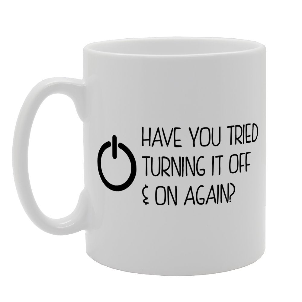 Have You Tried Turning It Off And On Again?   Printed Tea Coffee Ceramic  Mg2023 - Funny Printed Coffee Mug - Great Gift Idea