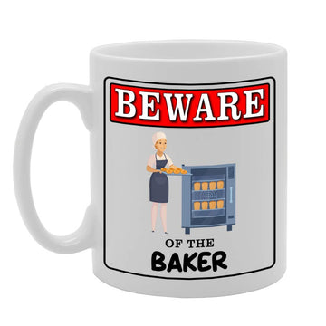 Beware Of The Baker   Printed Tea Coffee Ceramic  Mg4943 - Funny Printed Coffee Mug - Great Gift Idea