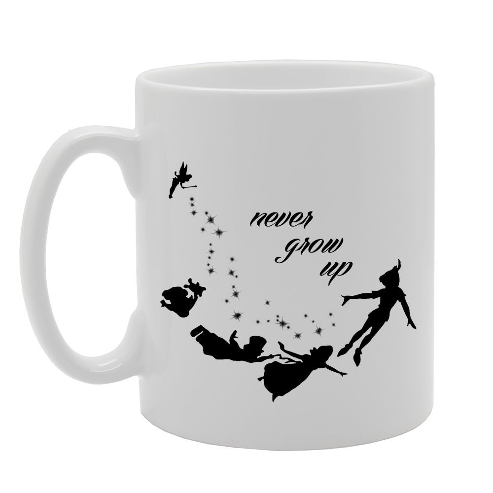 Never Grow Up   Printed Tea Coffee Ceramic  Mg674 - Funny Printed Coffee Mug - Great Gift Idea