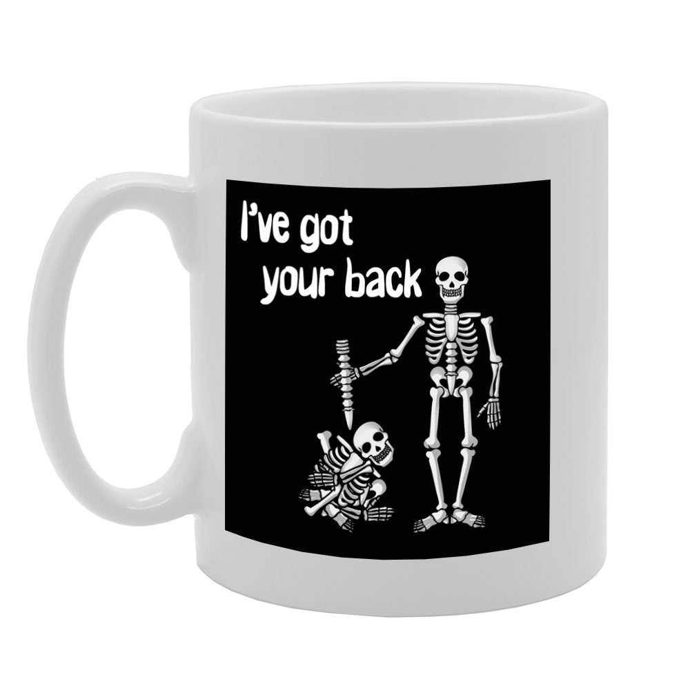 I'Ve Got Your Back/Funny/    Printed Tea Coffee Ceramic  Mg928 - Funny Printed Coffee Mug - Great Gift Idea