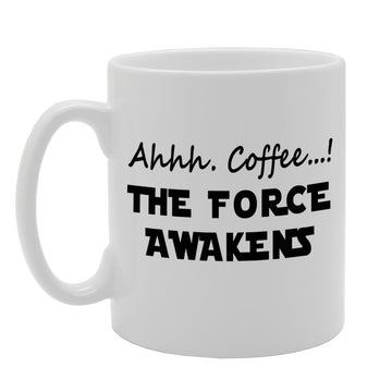 Ahhh. Coffee. The Force Awakens   Printed Tea Coffee Ceramic  Mg803 - Funny Printed Coffee Mug - Great Gift Idea