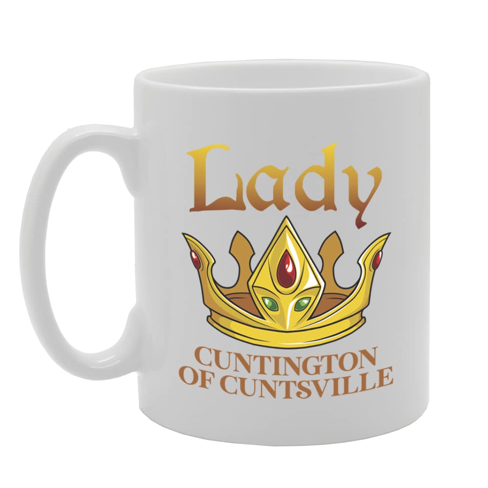 Lady Cuntington Of Cuntsville   Printed Tea Coffee Ceramic  Mg5752 - Funny Printed Coffee Mug - Great Gift Idea