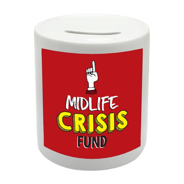 BS063 MIDLIFE CRISIS FUND Novelty Gift Printed Ceramic Piggy Bank Money Saving Box