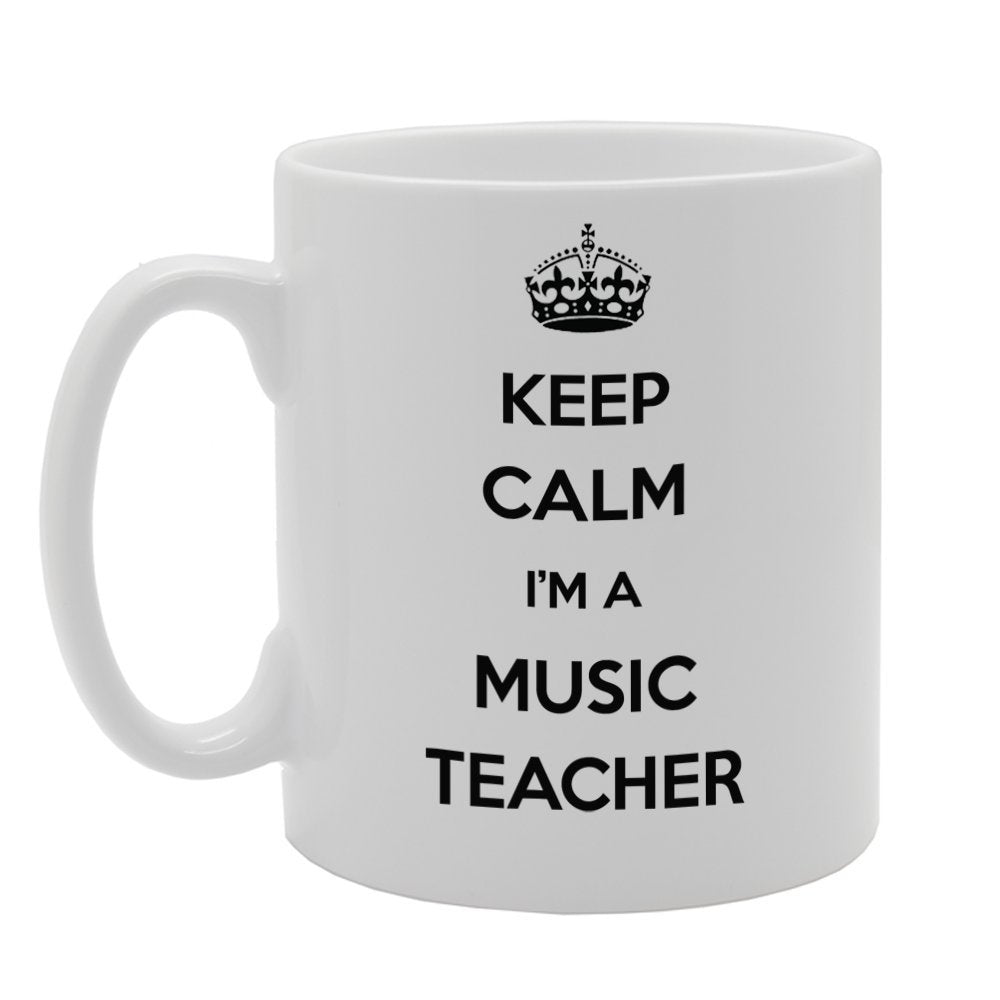 Keep Calm I'M A Music Teacher   Printed Tea Coffee Ceramic  Mg954 - Funny Printed Coffee Mug - Great Gift Idea