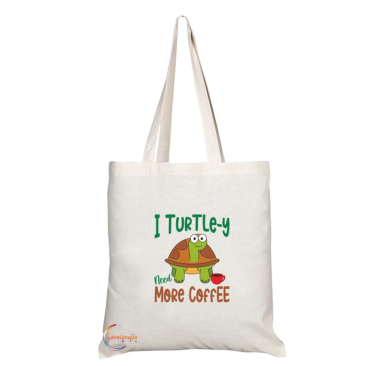 TB1440 I Turtle-y need more Coffee Novelty Present Gift Printed Eco-Friendly Stylish Long Handled Tote Shoulder Bag
