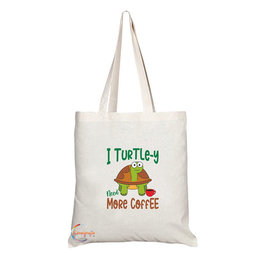 TB1440 I Turtle-y need more Coffee Novelty Present Gift Printed Eco-Friendly Stylish Long Handled Tote Shoulder Bag