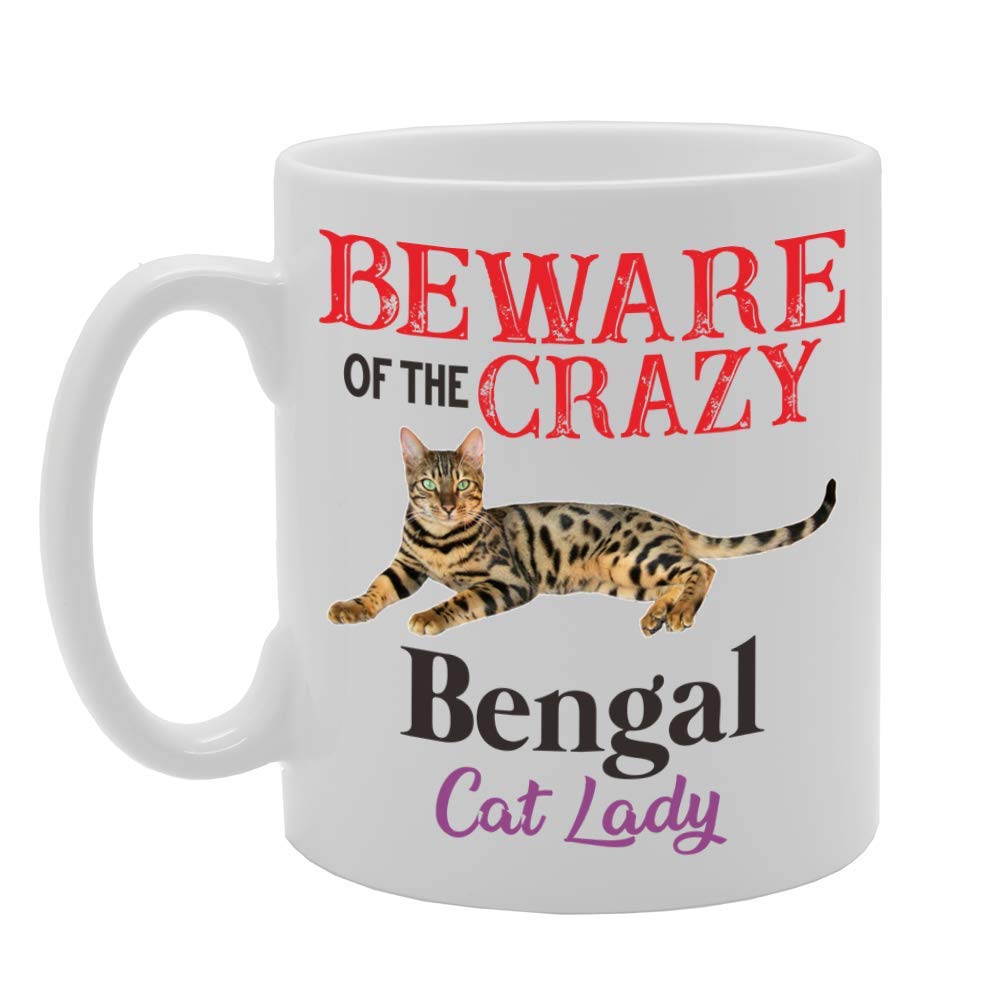 Beware! Of The Crazy Bengal Cat Lady   Printed Tea Coffee Ceramic  Mg4506 - Funny Printed Coffee Mug - Great Gift Idea