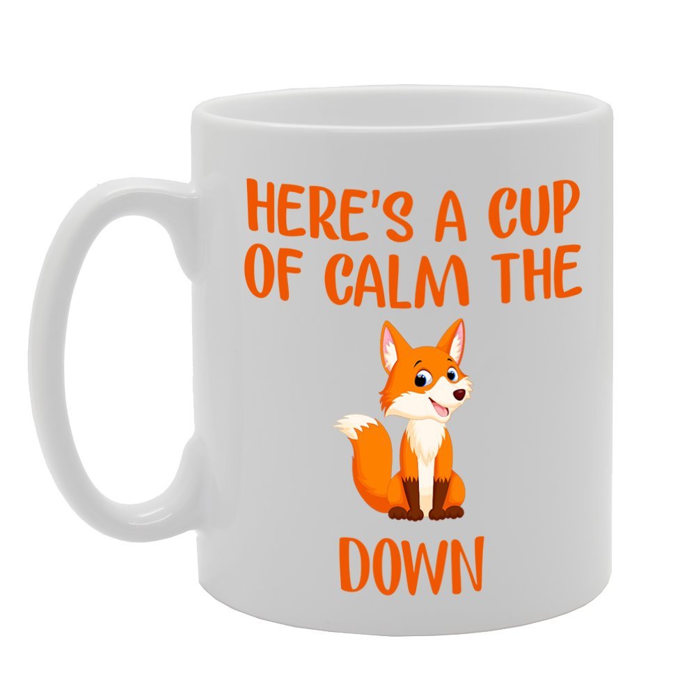 Here'S A Cup Of Calm The F**K Down   Printed Tea Coffee Ceramic  Mg4325 - Funny Printed Coffee Mug - Great Gift Idea