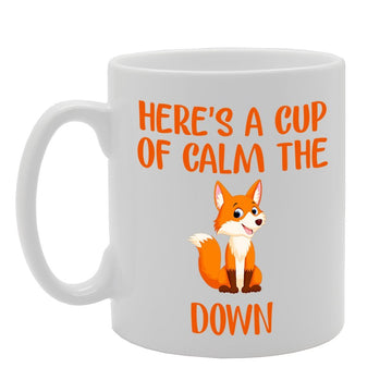 Here'S A Cup Of Calm The F**K Down   Printed Tea Coffee Ceramic  Mg4325 - Funny Printed Coffee Mug - Great Gift Idea