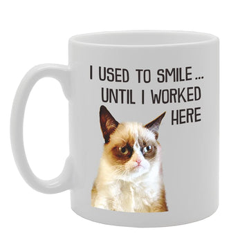I Used To Smile Until I Worked Here   Printed Tea Coffee Ceramic  Mg5150 - Funny Printed Coffee Mug - Great Gift Idea