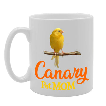 Pet Mom Canary   Printed Tea Coffee Ceramic  Mg4621 - Funny Printed Coffee Mug - Great Gift Idea