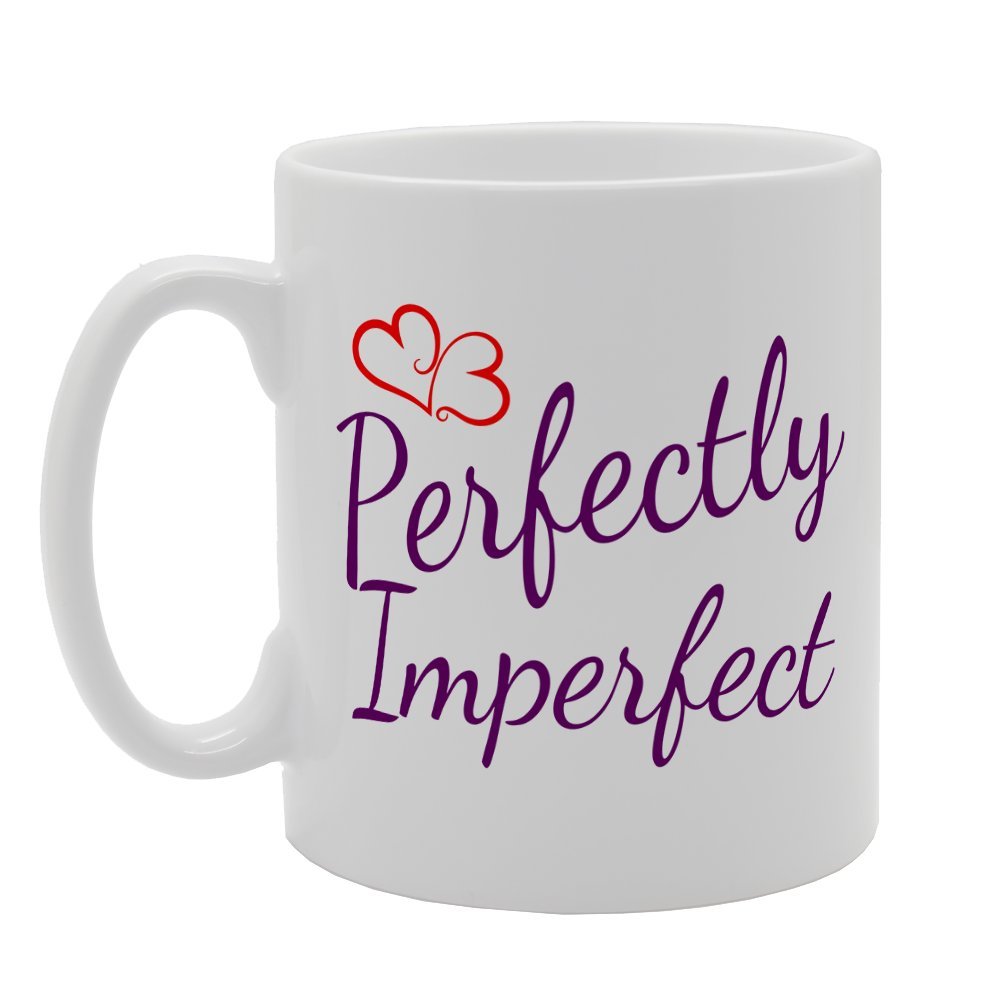 Perfectly Imperfect Love Joke Comedy   Printed Tea Coffee  Mg1674 - Funny Printed Coffee Mug - Great Gift Idea