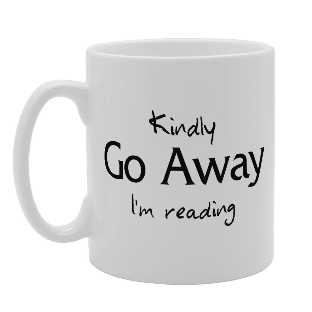 Kindly Go Away I'M Reading   Printed Tea Coffee Ceramic  Mg3246 - Funny Printed Coffee Mug - Great Gift Idea