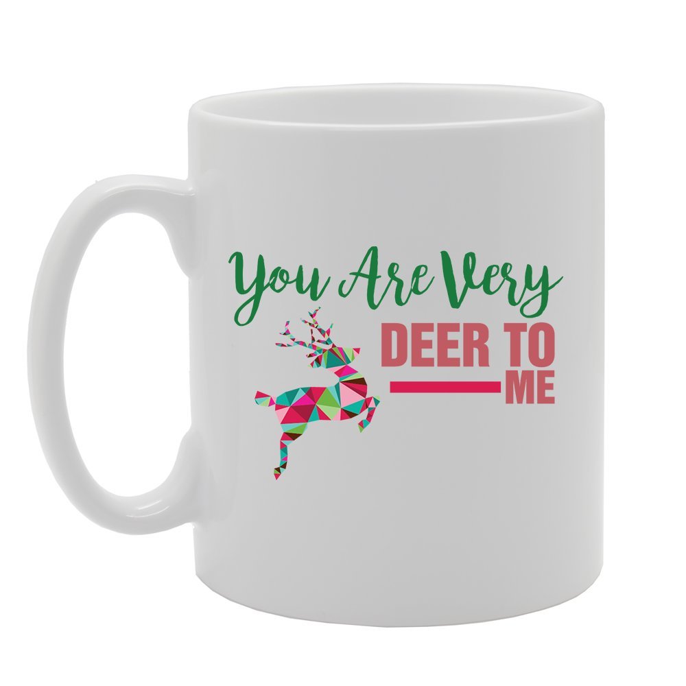 You Are Very Deer To Me   Printed Tea Coffee Ceramic  Mg4103 - Funny Printed Coffee Mug - Great Gift Idea