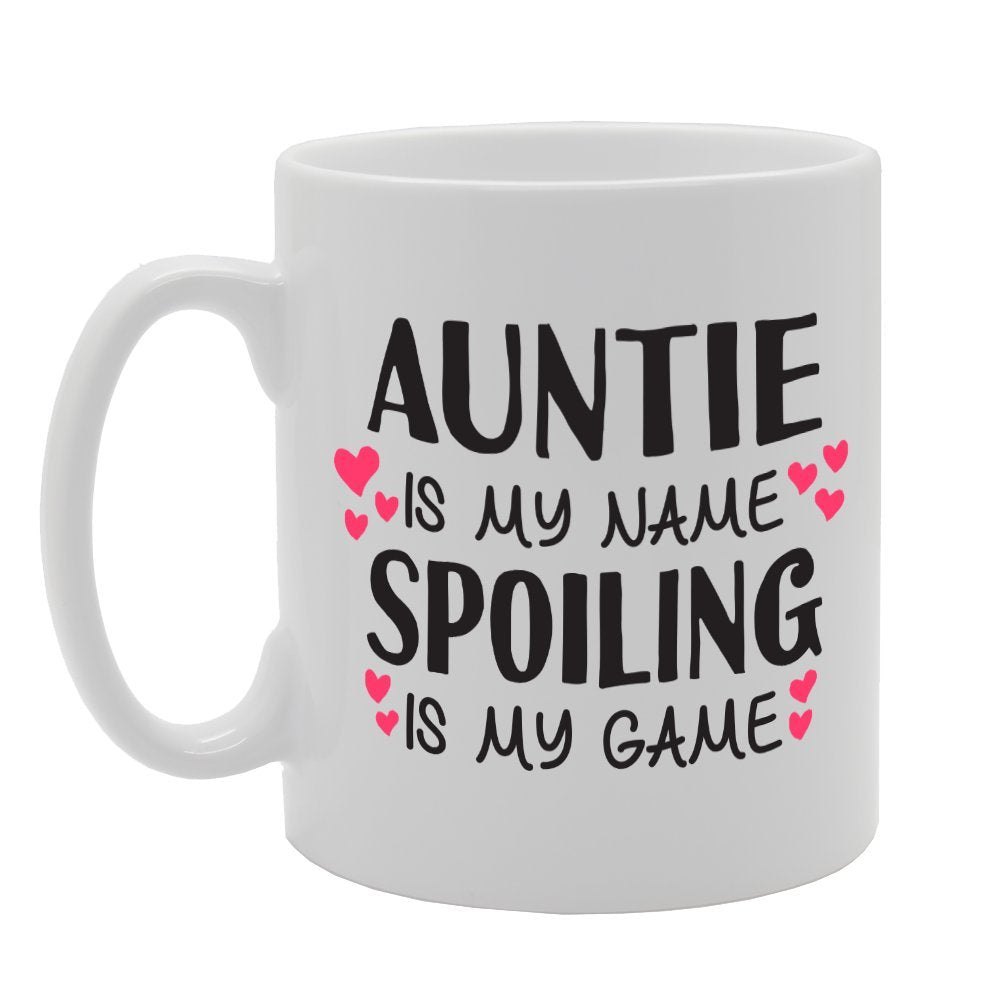 Auntie Is My Name Spoiling Is My Game Funny    Printed Tea Coffee Ceramic  Mg1795 - Funny Printed Coffee Mug - Great Gift Idea