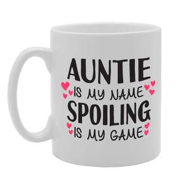 Auntie Is My Name Spoiling Is My Game Funny    Printed Tea Coffee Ceramic  Mg1795 - Funny Printed Coffee Mug - Great Gift Idea