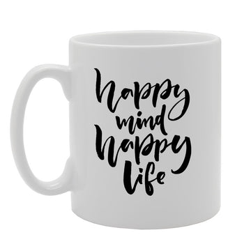 Happy Mind Happy Life   Printed Tea Coffee Ceramic  Mg4184 - Funny Printed Coffee Mug - Great Gift Idea