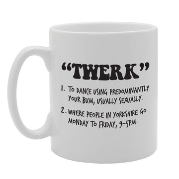 Twerk To Dance Using Predominantly Your Bum, Usually Sexually   Printed Tea Coffee Ceramic  Mg2226 - Funny Printed Coffee Mug - Great Gift Idea