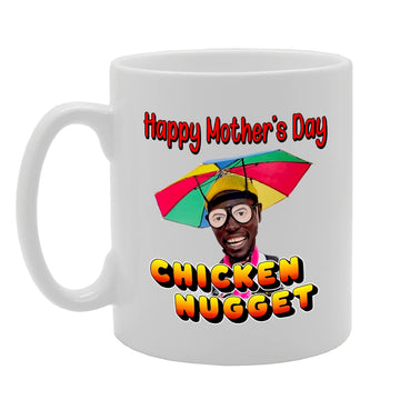 Happy Mother'S Day Chicken Nugget   Printed Tea Coffee Ceramic  Mg5565 - Funny Printed Coffee Mug - Great Gift Idea