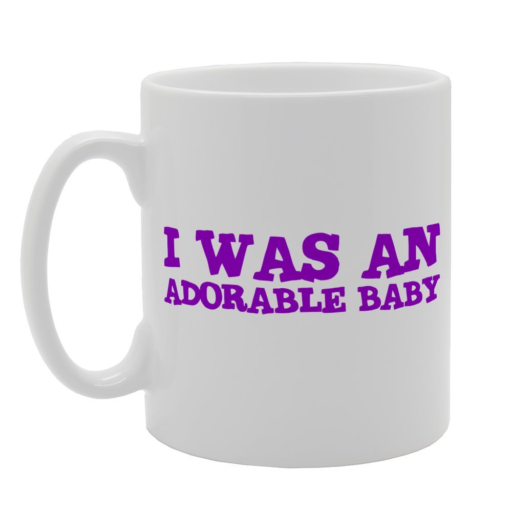 I Was An Adorable Baby   Printed Tea Coffee Ceramic  Mg1933 - Funny Printed Coffee Mug - Great Gift Idea