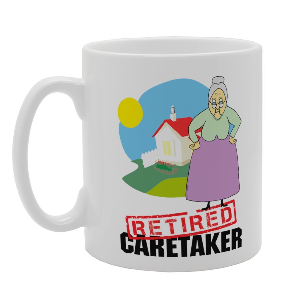 Retired Caretaker   Printed Tea Coffee Ceramic  Mg4019 - Funny Printed Coffee Mug - Great Gift Idea