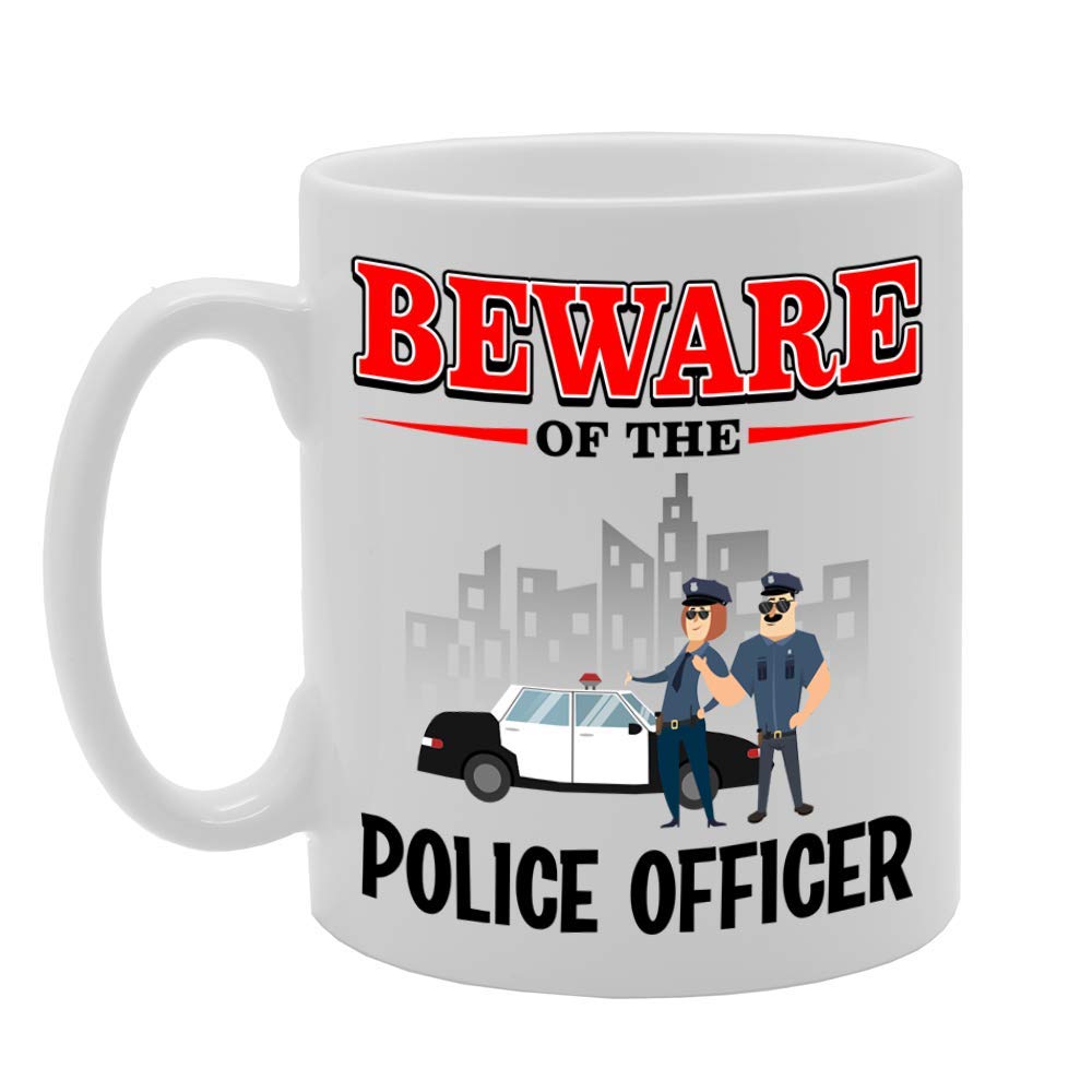 Beware Of The Police Officer   Printed Tea Coffee Ceramic  Mg4875 - Funny Printed Coffee Mug - Great Gift Idea