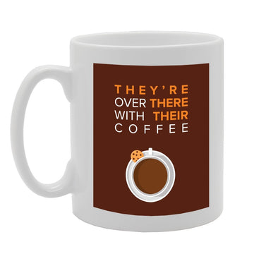 They Are Over There With Their Coffee   Printed Tea Coffee Ceramic  Mg3014 - Funny Printed Coffee Mug - Great Gift Idea