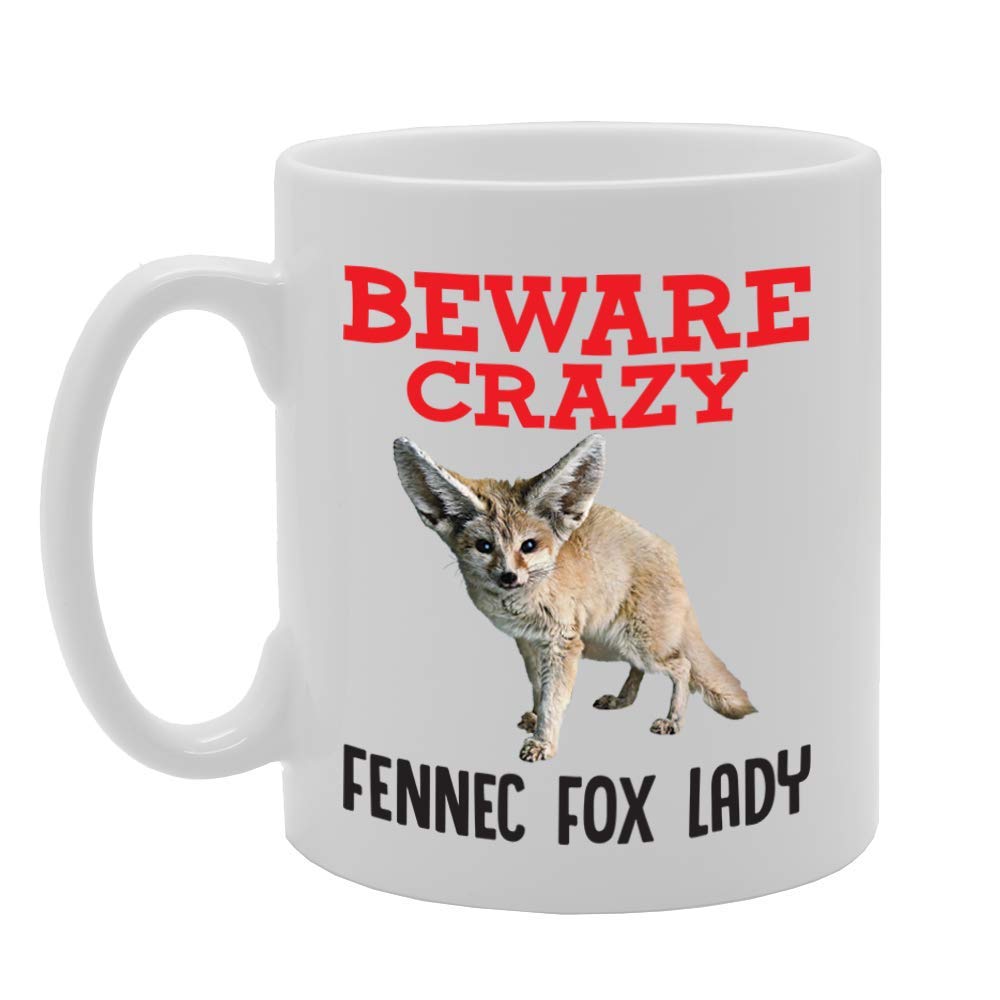 Beware Crazy Fennec Fox Lady   Printed Tea Coffee Ceramic  Mg4352 - Funny Printed Coffee Mug - Great Gift Idea