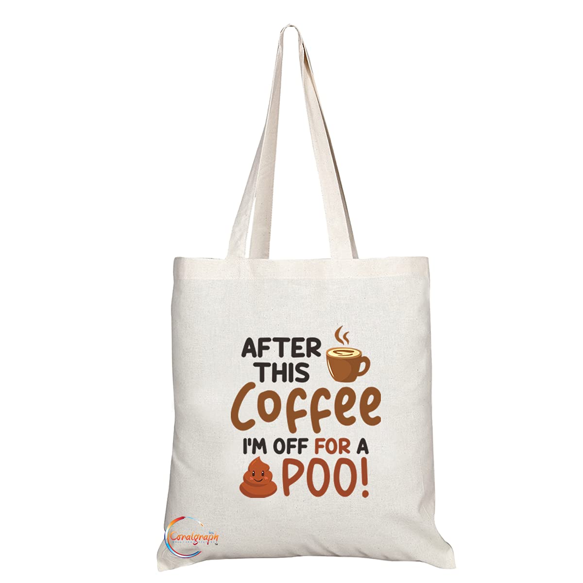 TB1276 After this Coffee im off for a Poo! Novelty Present Gift Printed Eco-Friendly Stylish Long Handled Tote Shoulder Bag
