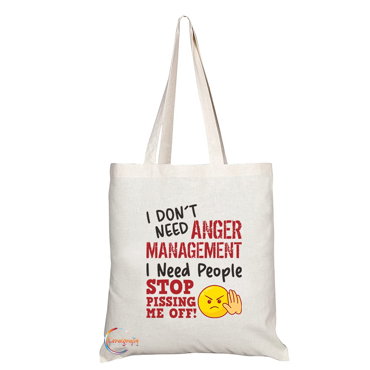 TB1225 I don't need Anger Management I need people to stop pissing me off Novelty Present Gift Printed Eco-Friendly Stylish Long Handled Tote Shoulder Bag
